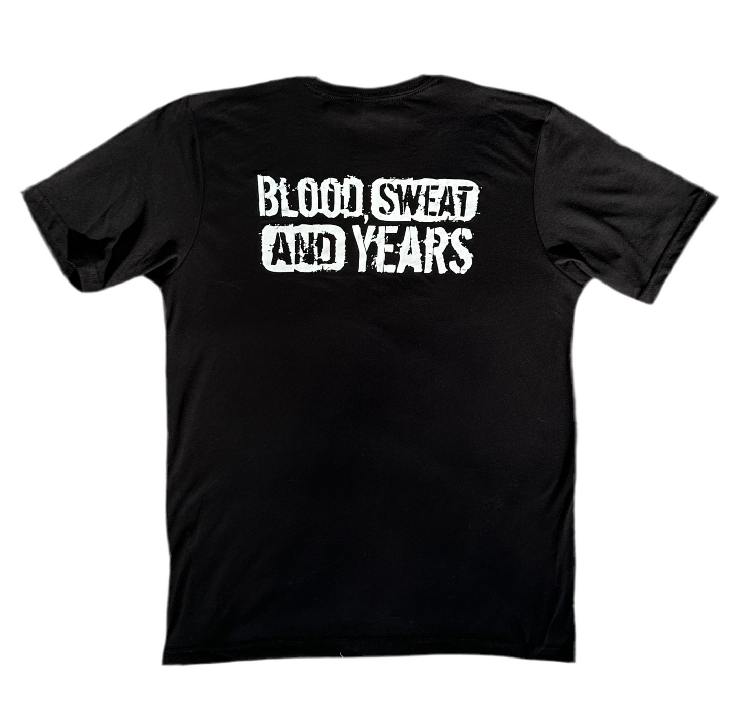 Blood, Sweat, and Years Tee