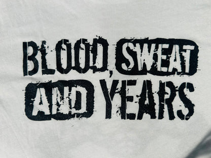 Blood, Sweat, and Years Tee